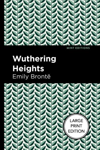 Wuthering Heights (Large Print Edition)