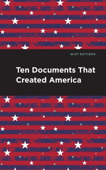 Ten Documents That Created America