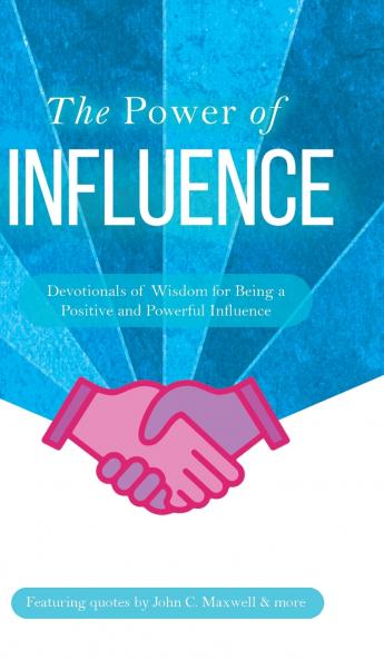 The Power of Influence