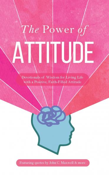The Power of Attitude