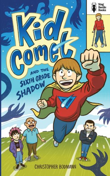 Kid Comet and the Sixth Grade Shadow