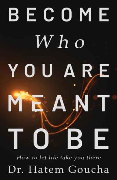 Become Who You Are Meant To Be