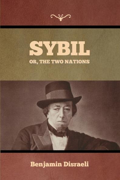 Sybil Or The Two Nations