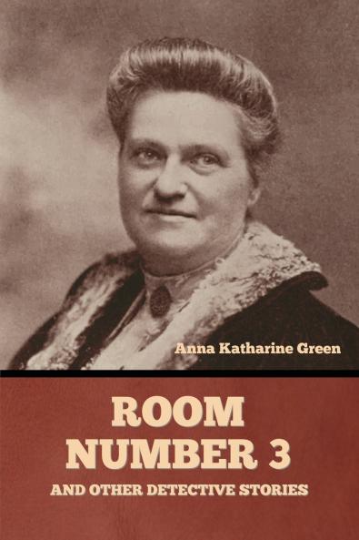 Room Number 3 and Other Detective Stories