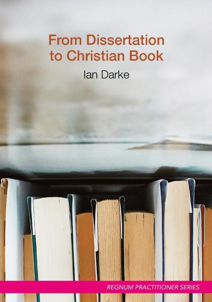 From Dissertation to Christian Book