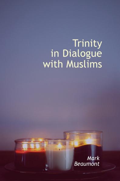 Trinity in Dialogue with Muslims