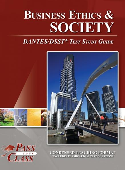 Business Ethics and Society DANTES / DSST Test Study Guide