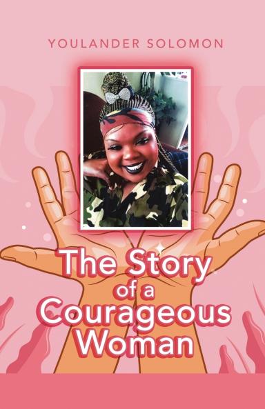 The Story of a Courageous Woman