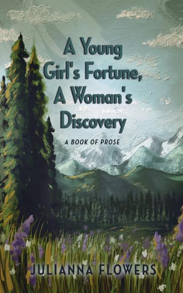 A Young Girl's Fortune a Woman's Discovery