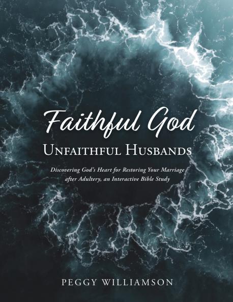Faithful God/Unfaithful Husbands