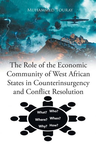 The Role of the Economic Community of West African States in Counterinsurgency and Conflict Resolution