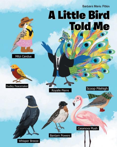 A Little Bird Told Me