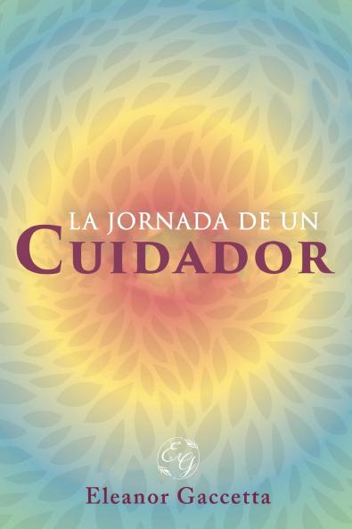 La Jornada De Un Cuidador