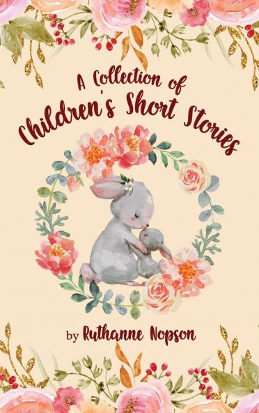 A Collection of Children's Short Stories