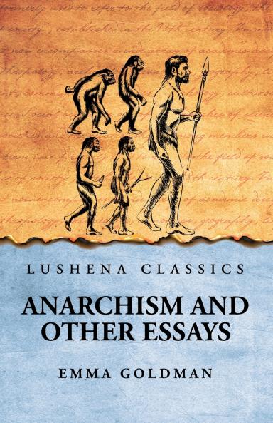 Anarchism And Other Essays