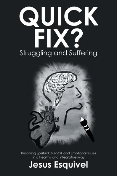 Quick Fix? Struggling and Suffering