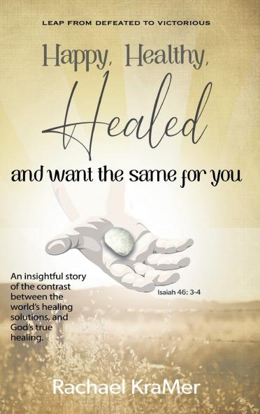 Happy Healthy Healed and want the same for you