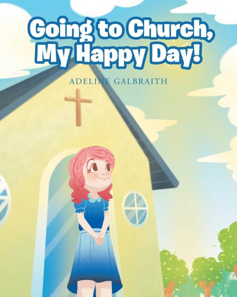 Going to Church My Happy Day!