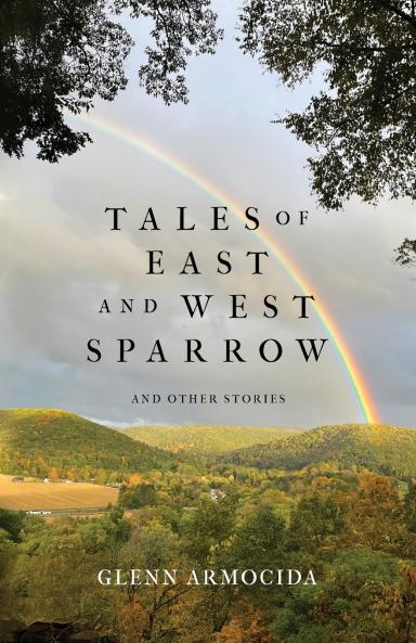 Tales of East and West Sparrow and Other Stories