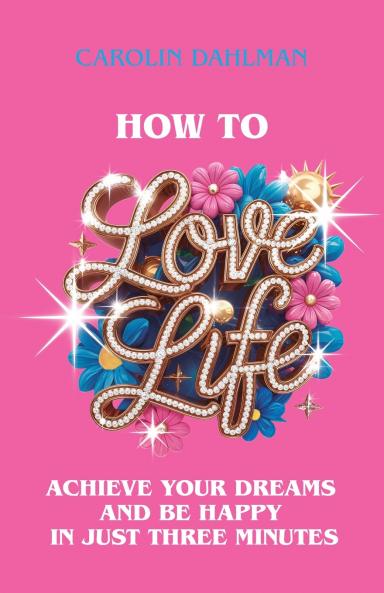 How to Love Life
