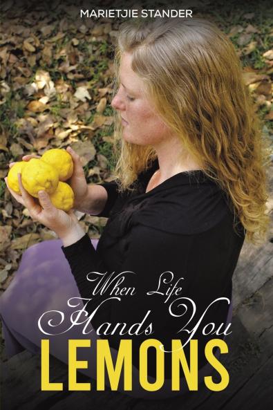When Life Hands You Lemons