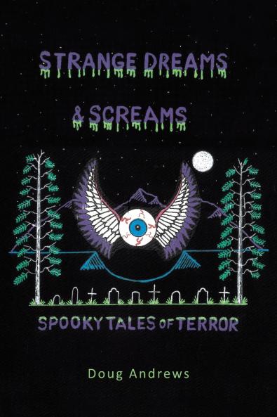 Strange Dreams and Screams