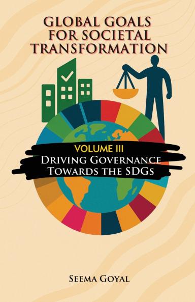 Global Goals for Societal Transformation - Volume III