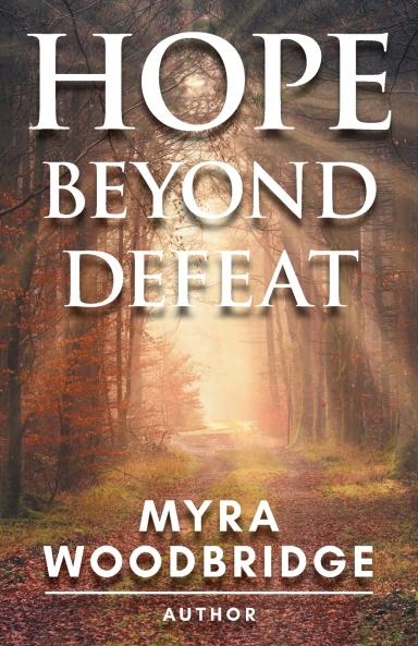 Hope Beyond Defeat