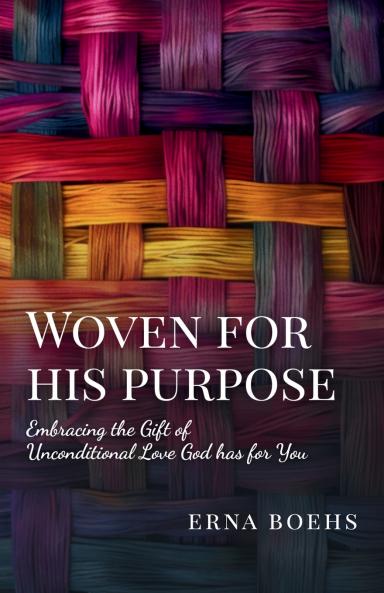 Woven for His Purpose