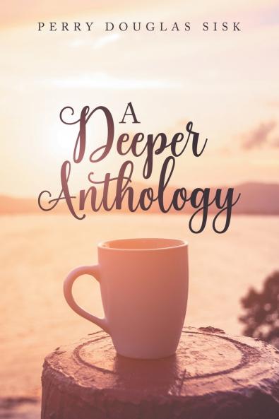 A Deeper Anthology