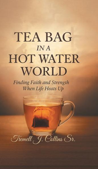 A Tea Bag Experience In A Hot Water World