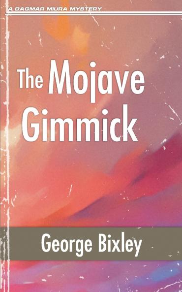 The Mojave Gimmick