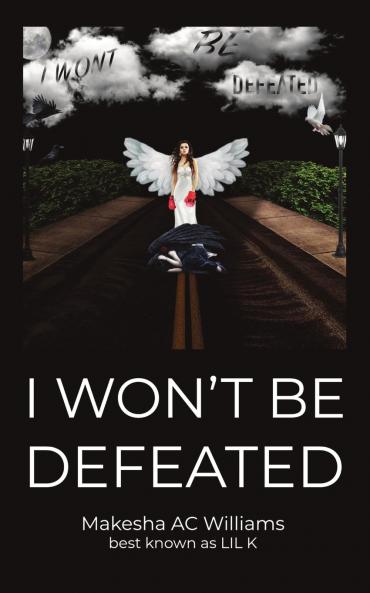 I Won't Be Defeated