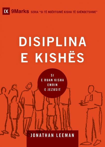 Church Discipline / DISIPLINA E KISHËS