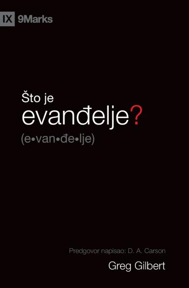 What Is the Gospel? / Što je evan?elje?