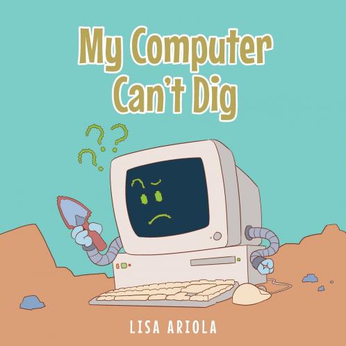My Computer Can't Dig