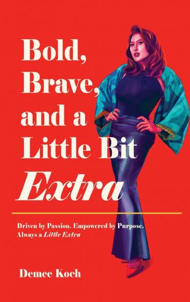 Bold Brave and a Little Bit Extra
