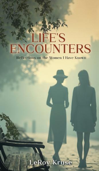 Life's Encounters