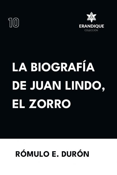 Biografía de Juan Lindo el Zorro