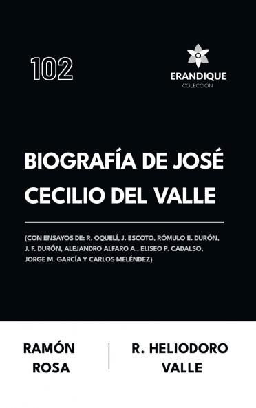 Biografía de José Cecilio del Valle (Con ensayos de