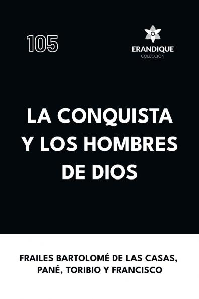 La conquista y los hombres de Dios