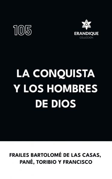 La conquista y los hombres de Dios