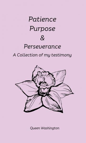 Patience Purpose & Perseverance