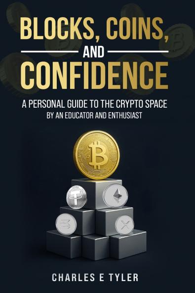 Blocks Coins and Confidence