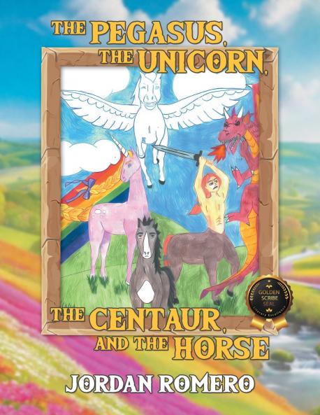 The Pegasus the Unicorn the Centaur and the Horse