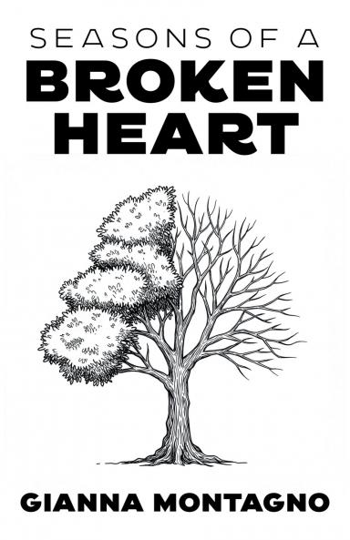 Seasons of a Broken Heart