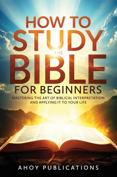How to Study the Bible for Beginners