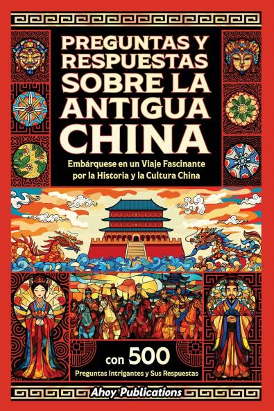 Preguntas y respuestas sobre la antigua China