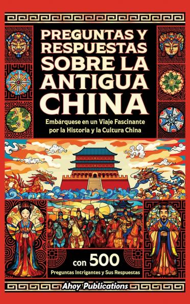 Preguntas y respuestas sobre la antigua China