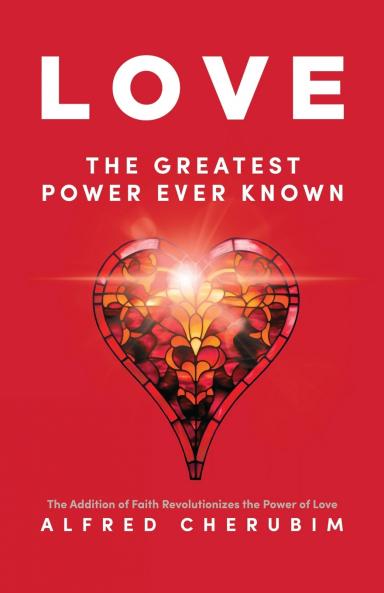 LOVE The Greatest Power Ever Known